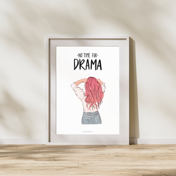 No Time For Drama - Plakat