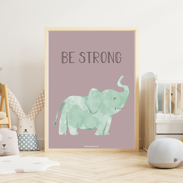 Be Strong - Plakat
