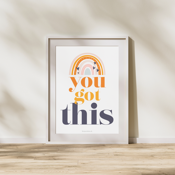 You got this - Plakat