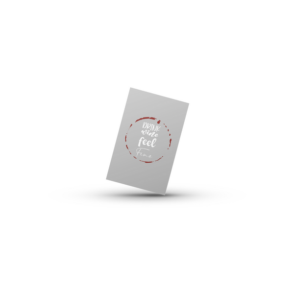Drink wine feel fine - Minikort