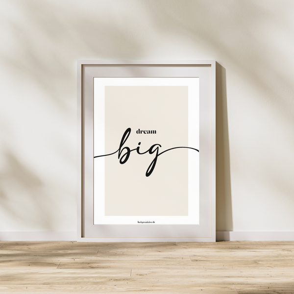 Dream Big - Plakat