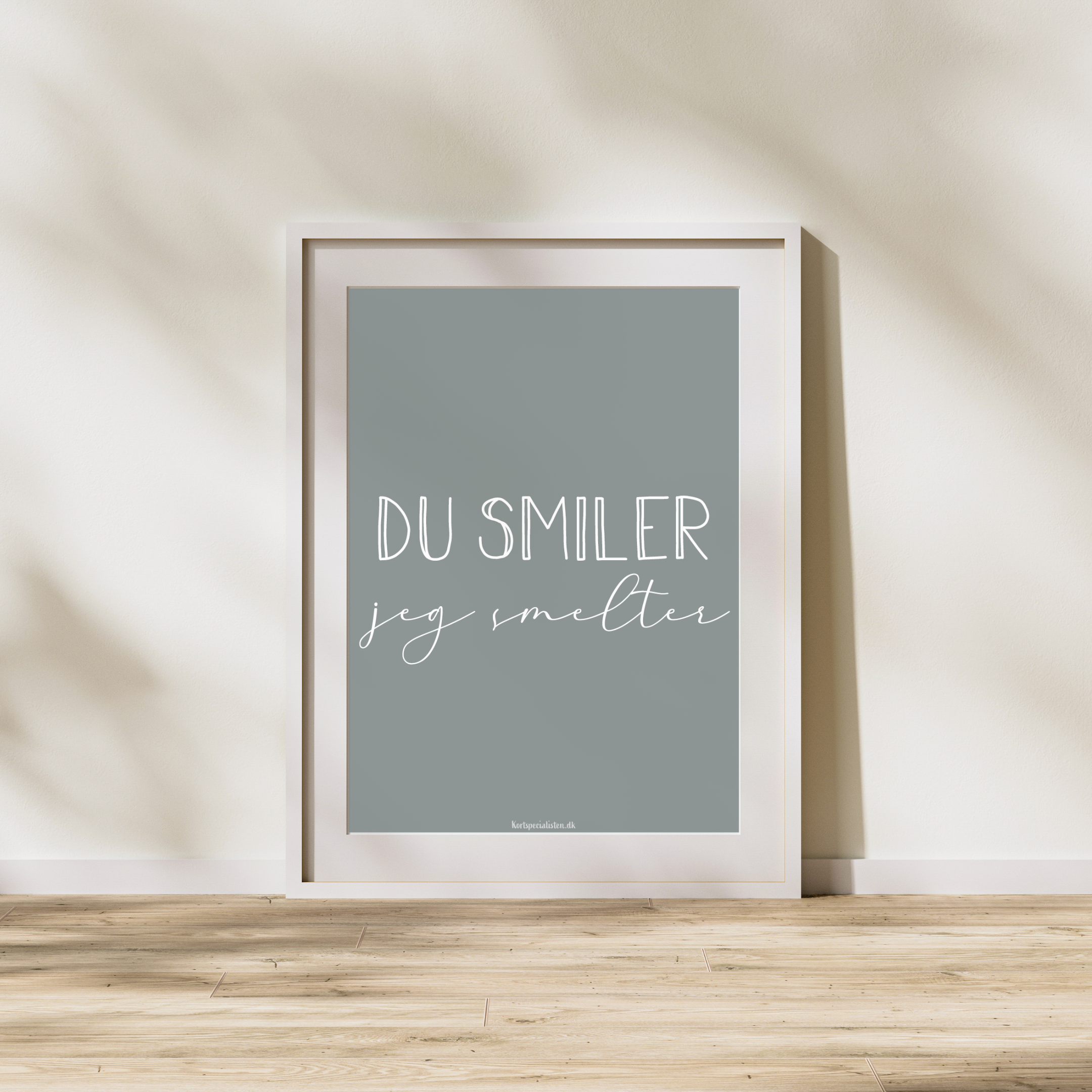 Du smiler jeg smelter - Grå - Plakat