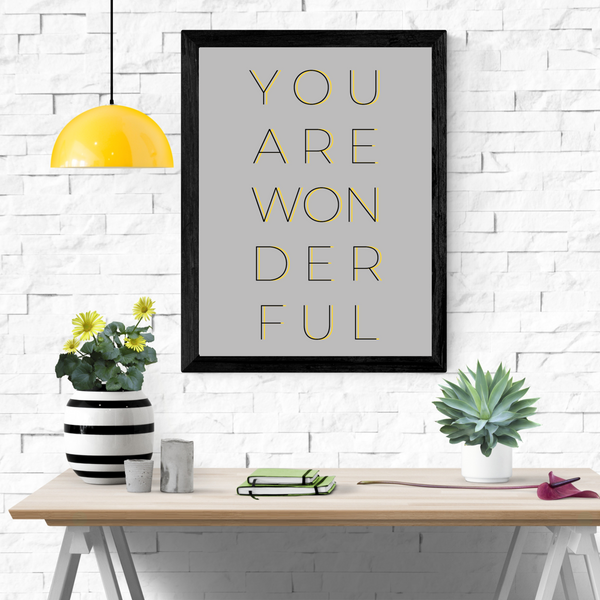 You Are Wonderful - Grå (Plakat)