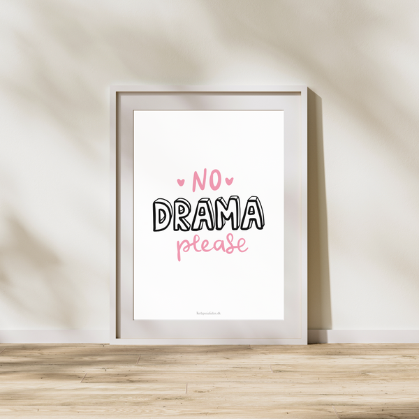 No Drama Please - Plakat