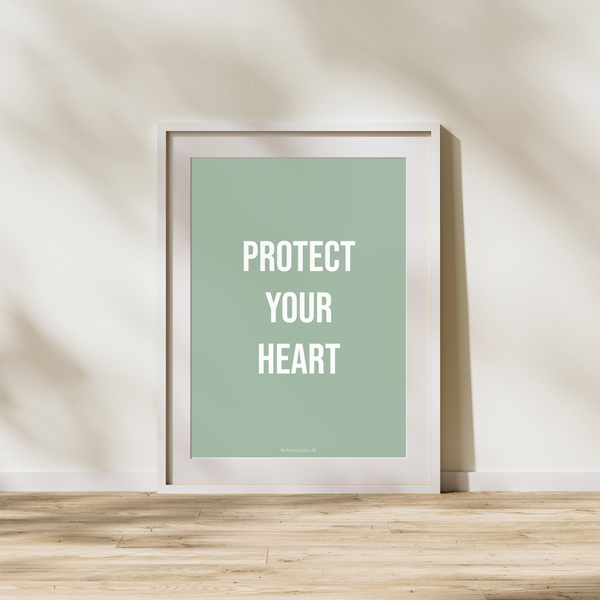 Protect Your Heart - Plakat