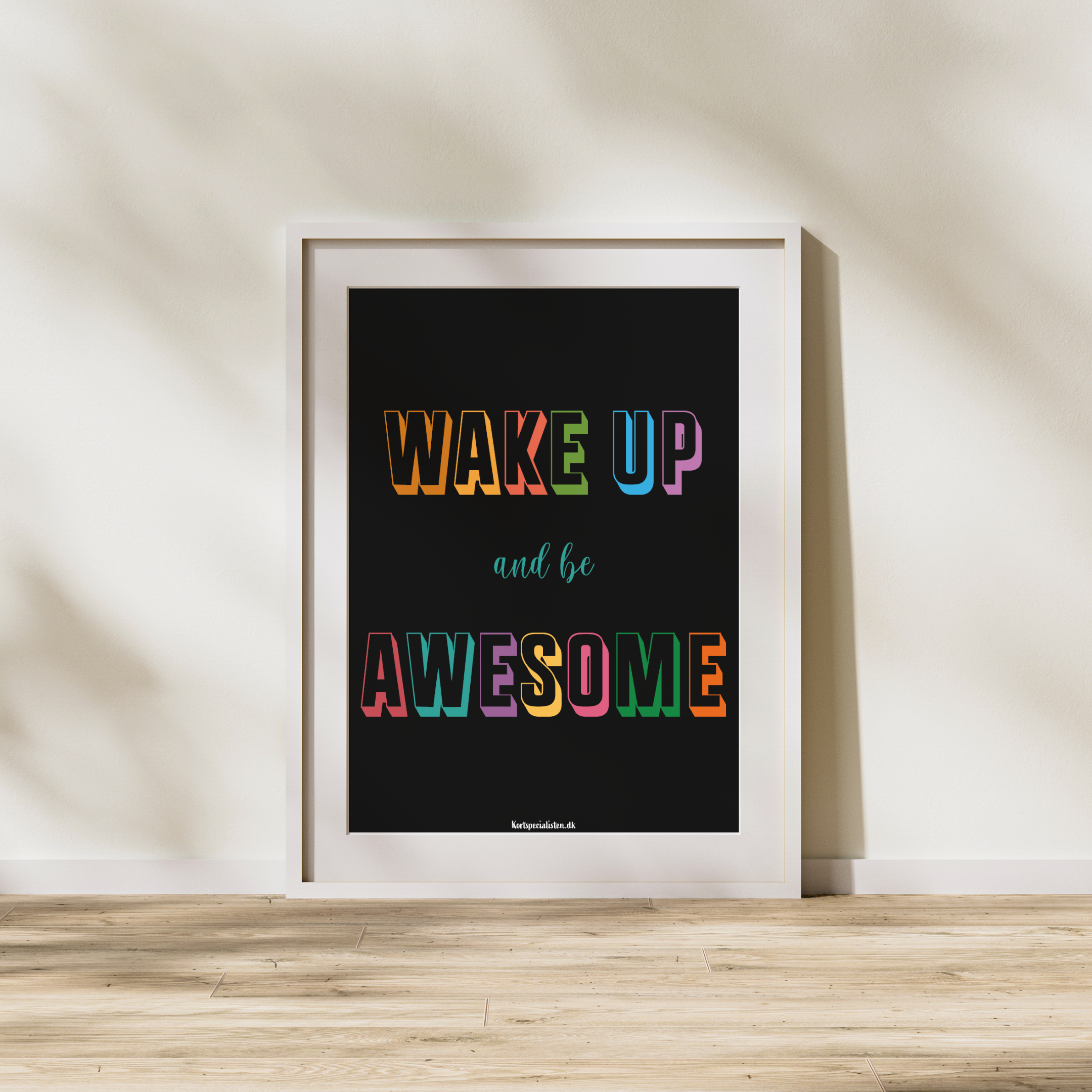 Wake up and be awesome - Plakat