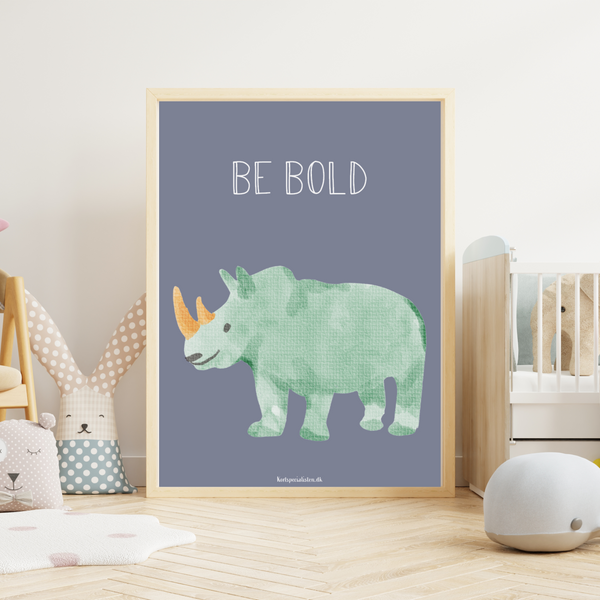 Be Bold - Plakat