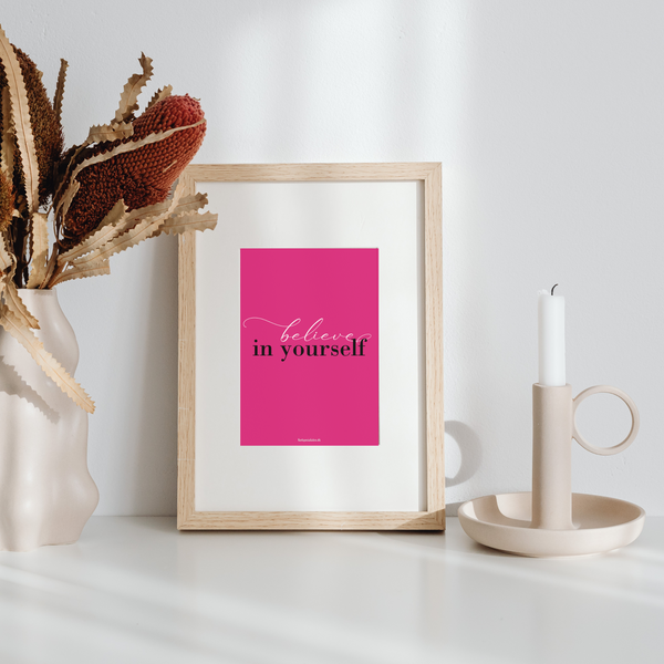 Believe in Yourself - Plakat