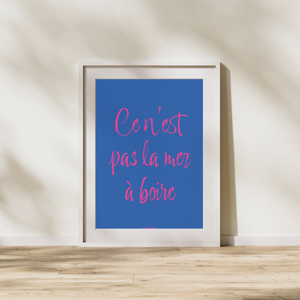 Ce n'est pas la mer à boire - Plakat