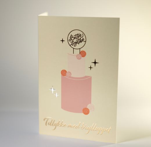 Tillykke med brylluppet - Better together