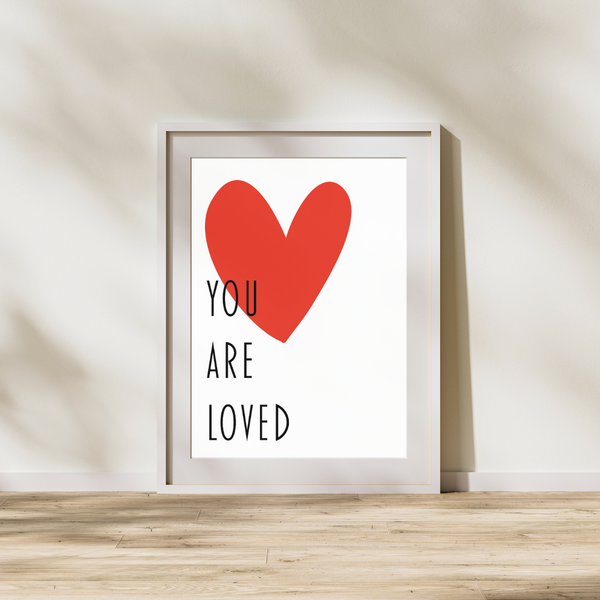 You are Loved - Plakat