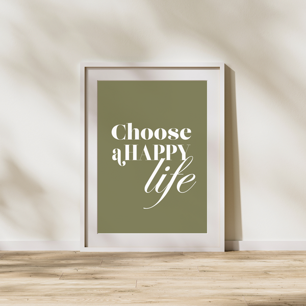 Choose a happy life -  Plakat