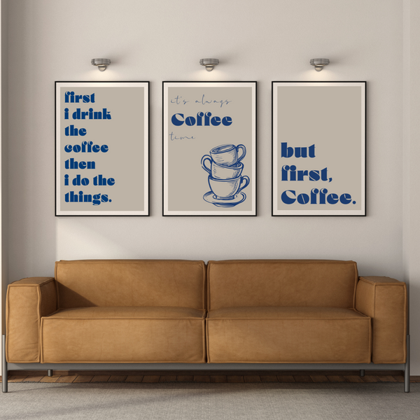 First I drink the Coffee.. -  Plakat