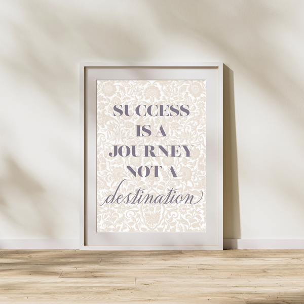 Success is a journey - Plakat