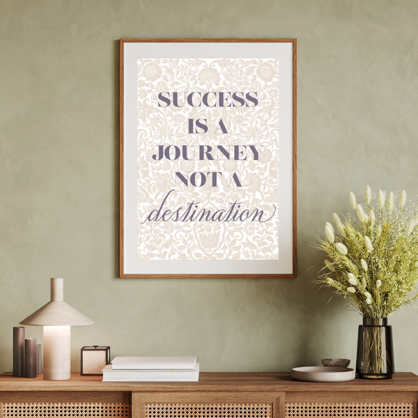 Success is a journey - Plakat