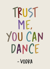 Trust me, you can dance - Minikort