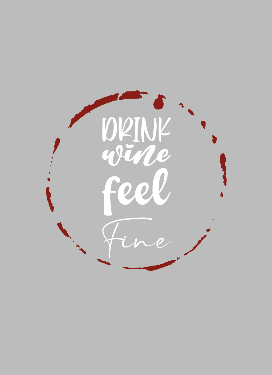 Drink wine feel fine - Minikort