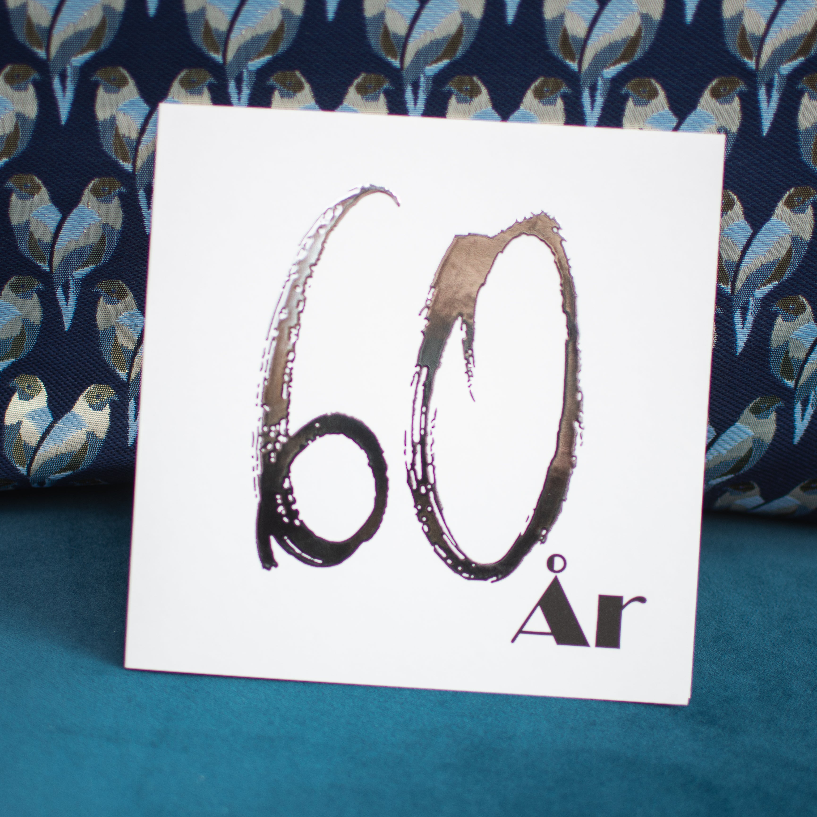 60 ÅR - Fødselsdags- og Jubilæumskort