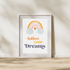 Follow your dreams - Plakat