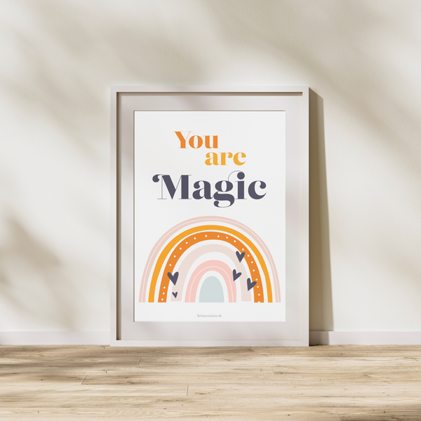 You are magic - Plakat
