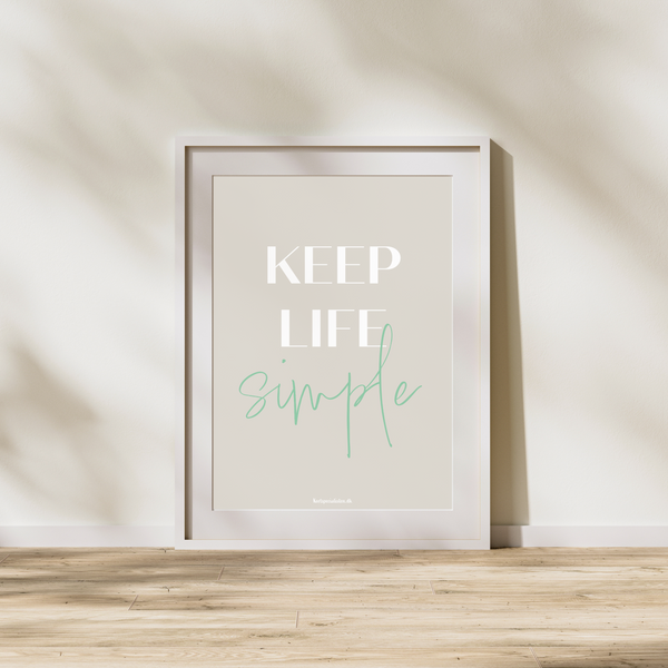 Keep Life Simple  - Plakat