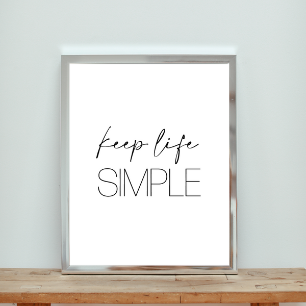 Keep Life Simple - Poster