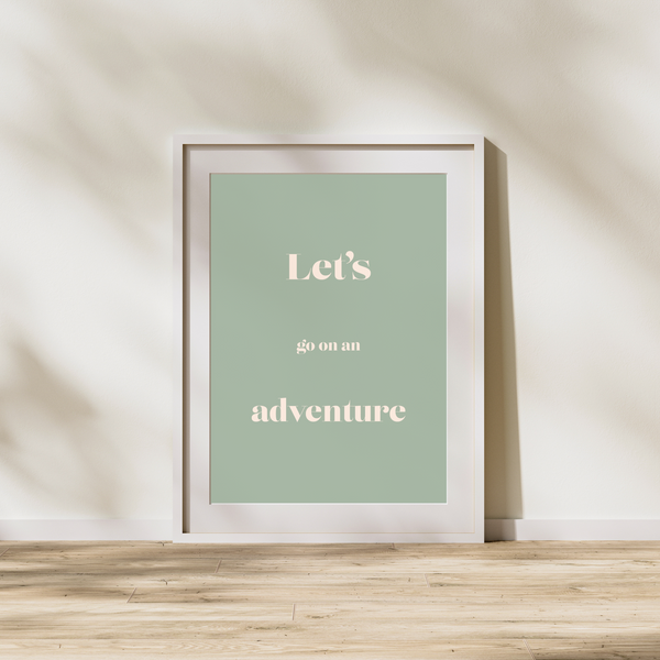 Let's go on an adventure - Plakat
