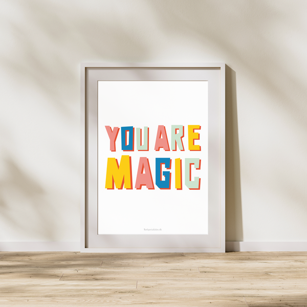 You are magic - Blå - Plakat