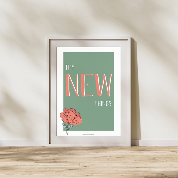 Try new things - Plakat