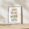 Live more worry less - Poster