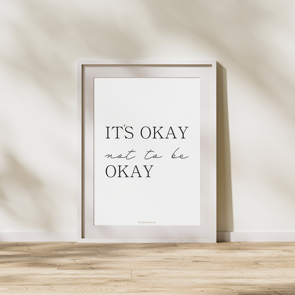 It´s okay not to be okay - Plakat