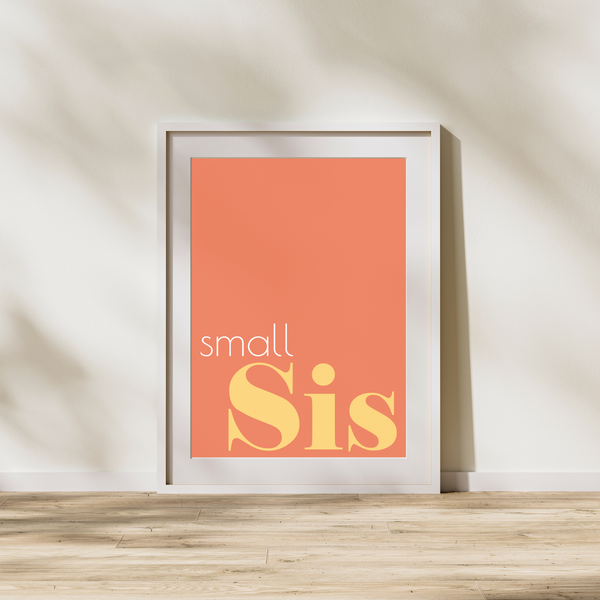 Small Sis - Plakat