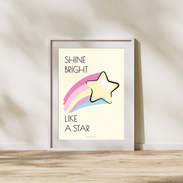Shine bright like a star - Plakat