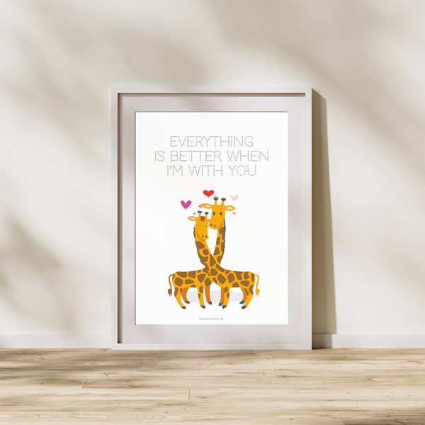 Everything is Better - Giraf  (Plakat)