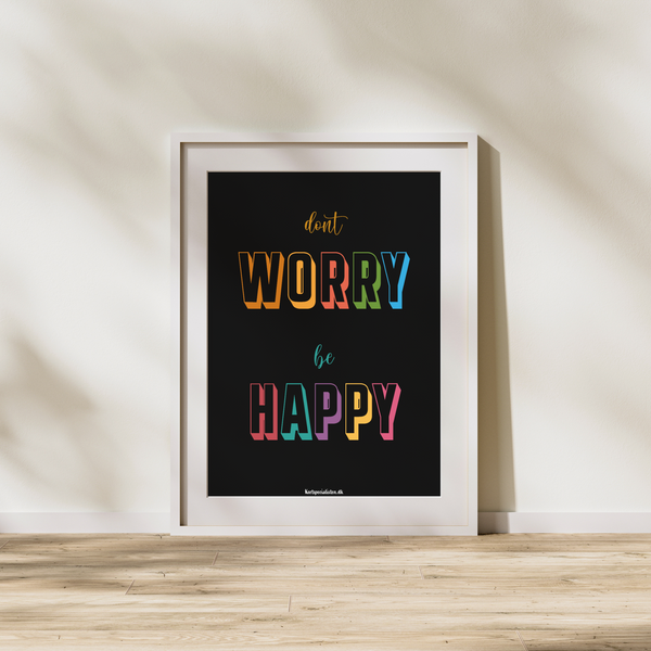 Dont worry be happy - Plakat