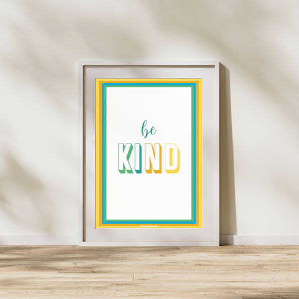 Be kind - Plakat