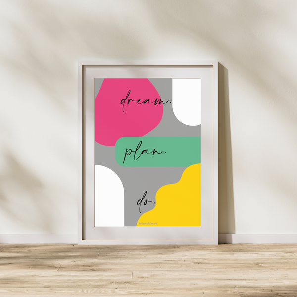 Abstrakt - Dream Plan Do - Plakat
