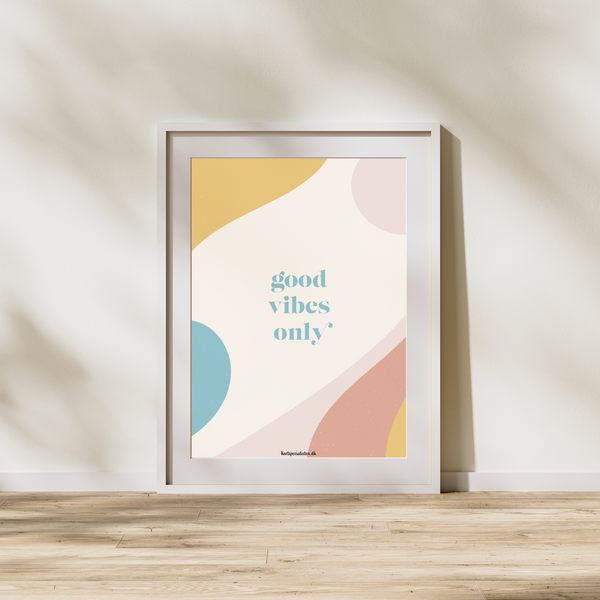 Abstrakt - Good vibes only 1 - Plakat
