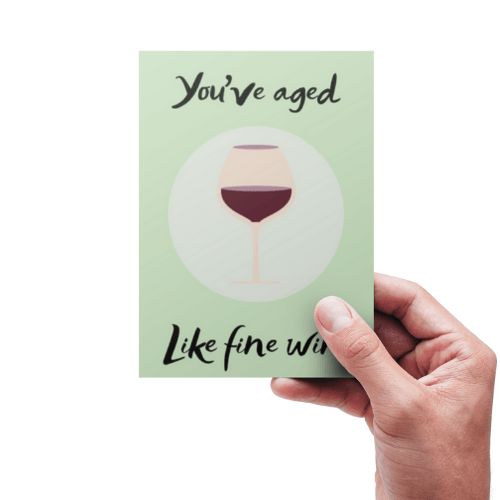 You’ve aged like fine wine - Citatkort (Grøn)