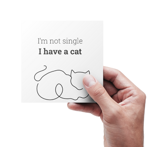 I`m Not Single I have a cat - Card