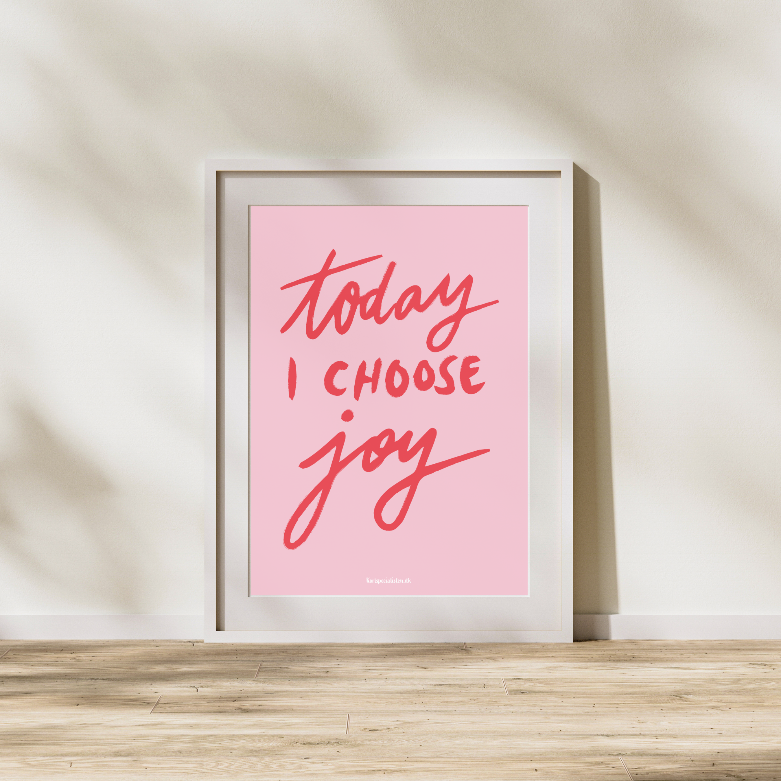 Today I Choose Joy - Plakat